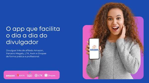 Banner do Divulgador Inteligente com a frase O app que facilita o dia a dia do divulgador e as lojas integradas
