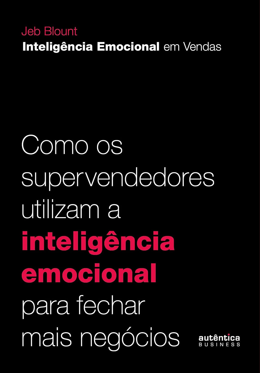 Capa do livro Inteligência Emocional em Vendas, de Jeb Blount